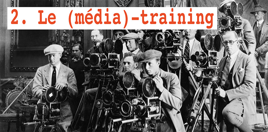 2 Le media-training